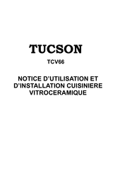 Tucson TCV66 Notice D'utilisation Et D'installation