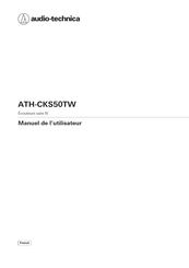 Audio-Technica ATH-CKS50TW Manuel De L'utilisateur