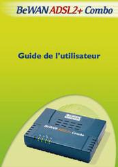 BeWAN ADSL2+ Combo Guide De L'utilisateur