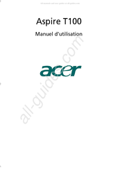 Acer Aspire T100 Manuel D'utilisation