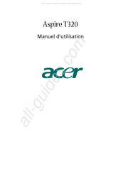 Acer Aspire T320 Manuel D'utilisation