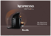 Nespresso Vertuo Plus My Mashine Breville BNV400 Mode D'emploi