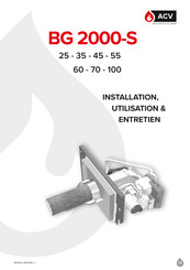 ACV BG 2000-S 45 Manuel D'installation, Utilisation & Entretien