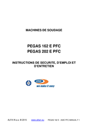 Alfain PEGAS 162 E PFC Instructions De Sécurité, D'emploi Et D'entretien