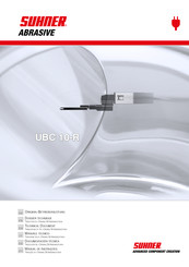 Suhner Abrasive UBC 10-R Dossier Technique