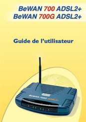 BeWAN 700G ADSL2+ Guide De L'utilisateur