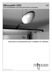 Mhouse MhouseKit GD0 Instructions Et Avertissements Pour L'installation Et L'utilisation