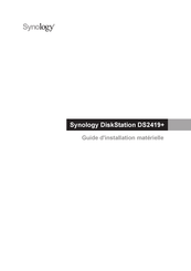 Synology DiskStation DS2419+ Guide D'installation Matérielle