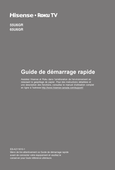 Hisense Roku TV 55U6GR Guide De Démarrage Rapide