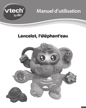 VTech baby Lancelot, l'elephant'eau Manuel D'utilisation