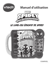 VTech MARVEL SPIDEY et ses AMIS EXTRAORDINAIRES Le livre-jeu educatif de Spidey Manuel D'utilisation