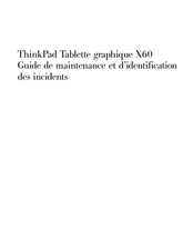 Lenovo ThinkPad X60 Guide De Maintenance Et D'identification Des Incidents