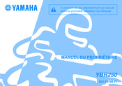 Yamaha YBR250 2008 Manuel Du Propriétaire