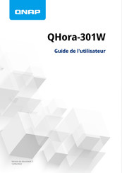 QNAP QHora-301W Guide De L'utilisateur