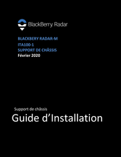 Blackberry RADAR-M ITA100-1 Guide D'installation