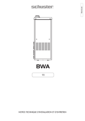 SCHUSTER BWA 90 Notice Technique D'installation Et D'entretien