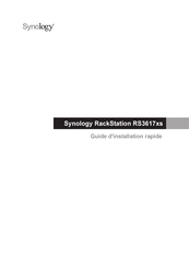 Synology RackStation RS3617xs Guide D'installation Rapide