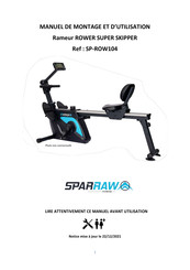 sparraw ROWER SUPER SKIPPER Manuel De Montage Et D'utilisation