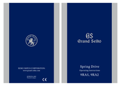 Grand Seiko Spring Drive 9RA5 Mode D'emploi