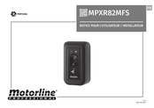 Motorline professional MPXR82MFS Notice Pour L'utilisateur/Installateur