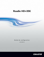 Christie Roadie HD+35K Guide De Configuration