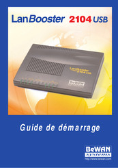 BeWAN LanBooster 2104 USB Guide De Démarrage