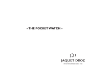 Jaquet Droz THE POCKET WATCH Mode D'emploi