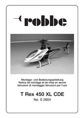 ROBBE T Rex 450 XL CDE Notice De Montage Et De Mise En Œuvre