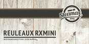 STEAMAX REULEAUX RXMINI Mode D'emploi