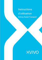 XVIVO Kidney Assist Transport Instructions D'utilisation
