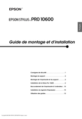 Epson STYLUS PRO 10600 Guide De Montage Et D'installation