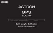 Seiko ASTRON 7X52 GPS SOLAR Guide Complet D'utilisation