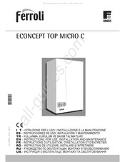 Ferroli ECONCEPT TOP MICRO 25 C Instructions D'utilisation, D'installation Et D'entretien