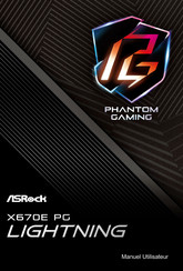 ASROCK Phantom Gaming X670E PG Lightinng Manuel Utilisateur