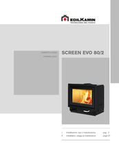 EdilKamin SCREEN EVO 80/2 Installation, Usage Et Maintenance