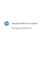 HP MultiSeat t150 Manuel De Référence Du Matériel