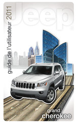 Jeep Grand Cherokee 2011 Guide De L'utilisateur