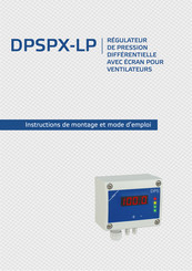 Sentera Controls DPSPX-LP Instructions De Montage Et Mode D'emploi