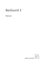 Bang & Olufsen BeoSound 3 Manuel