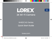 Lorex W482CAD Serie Guide De Démarrage Rapide
