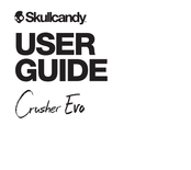 Skullcandy Crusher EVO Guide De L'utilisateur