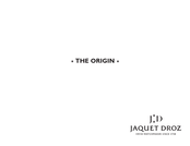 Jaquet Droz THE ORIGIN Mode D'emploi