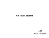 Jaquet Droz THE HEURE CELESTE Mode D'emploi