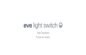 EVE Light Switch Prise En Main