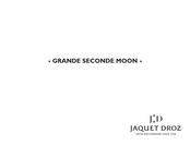 Jaquet Droz GRANDE SECONDE MOON Mode D'emploi