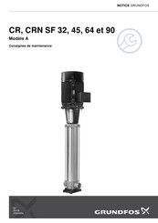 Grundfos CRN SF 45 Consignes De Maintenance