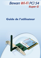 BeWAN Super G Wi-Fi PCI 54 Guide De L'utilisateur