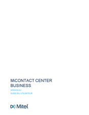 Mitel MiCONTACT CENTER BUSINESS Guide De L'utilisateur