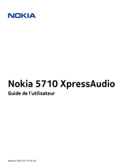 Nokia 5710 XpressAudio Guide De L'utilisateur