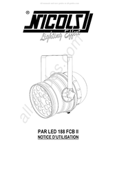 Nicols PAR LED 188 FCB II Notice D'utilisation